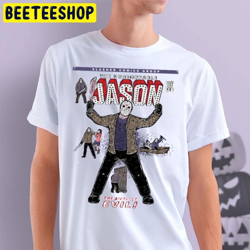 The Unstoppable Jason Voorhees Halloween Beeteeshop Trending Unisex T-Shirt The Unstoppable Jason Voorhees Halloween Beeteeshop Trending Unisex T-Shirt