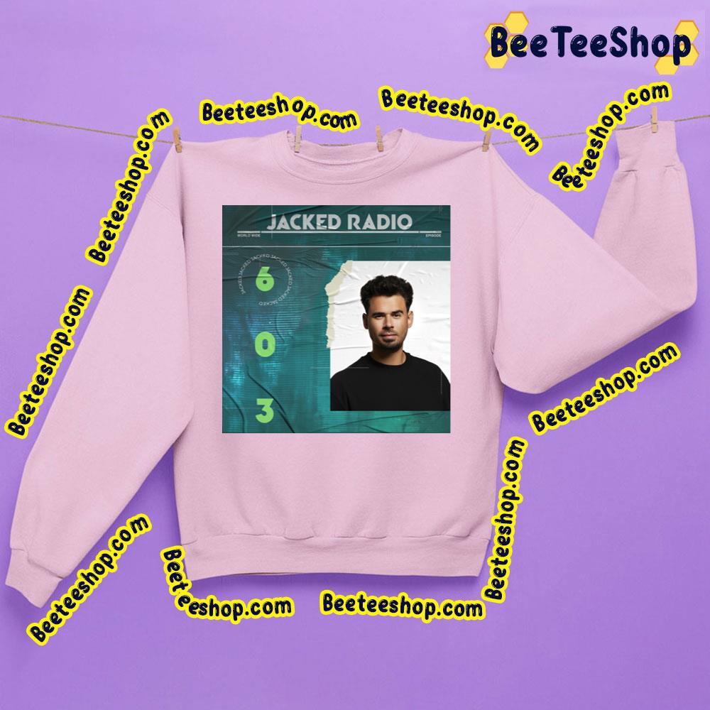 Afrojack Jacked Radio 603 Beeteeshop Trending Unisex T-Shirt Afrojack Jacked Radio 603 Beeteeshop Trending Unisex T-Shirt