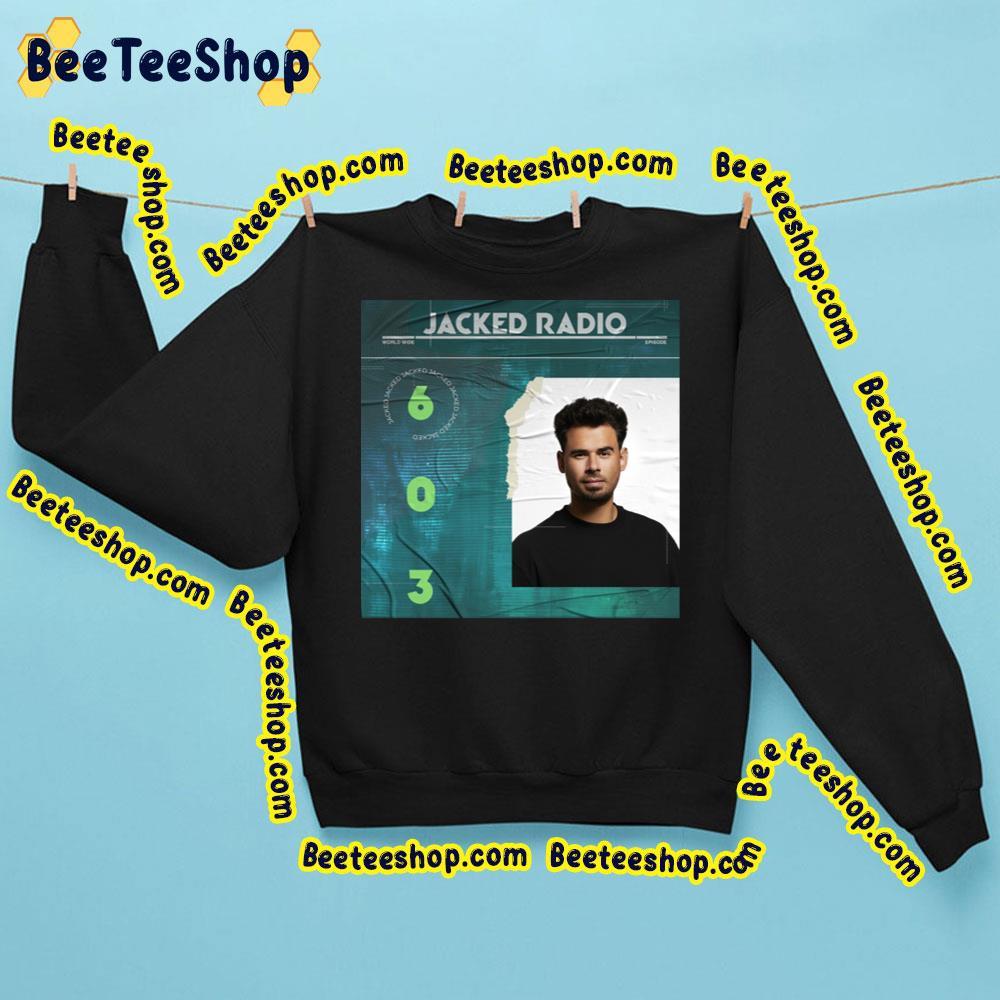 Afrojack Jacked Radio 603 Beeteeshop Trending Unisex T-Shirt Afrojack Jacked Radio 603 Beeteeshop Trending Unisex T-Shirt