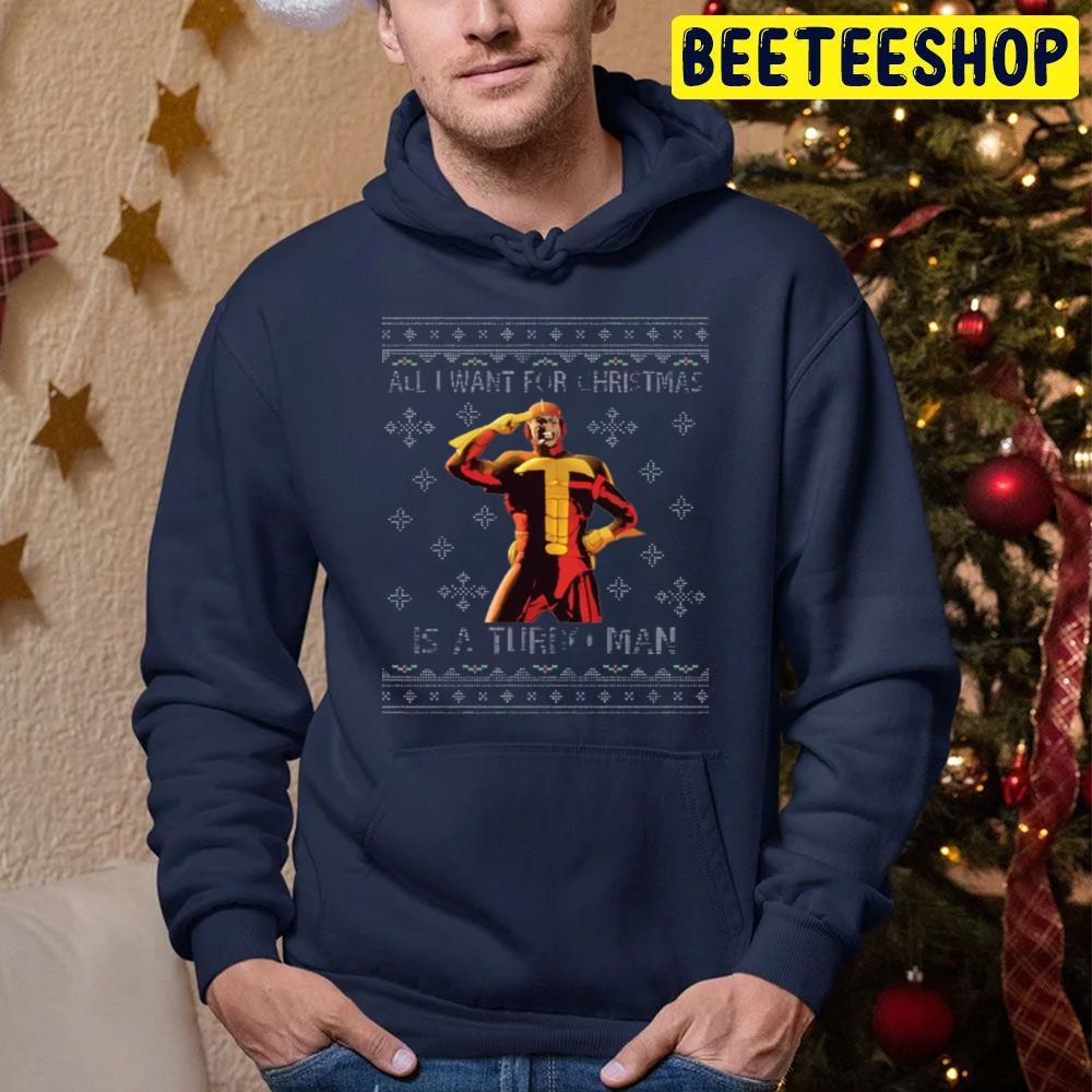 All I Want For Christmas Is A Turbo Man Jingle All The Way Beeteeshop Trending Unisex Sweatshirt All I Want For Christmas Is A Turbo Man Jingle All The Way Beeteeshop Trending Unisex Sweatshirt