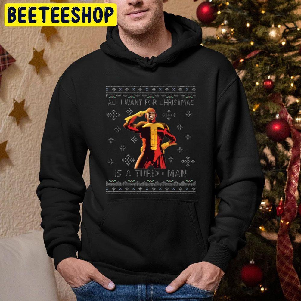 All I Want For Christmas Is A Turbo Man Jingle All The Way Beeteeshop Trending Unisex Sweatshirt All I Want For Christmas Is A Turbo Man Jingle All The Way Beeteeshop Trending Unisex Sweatshirt