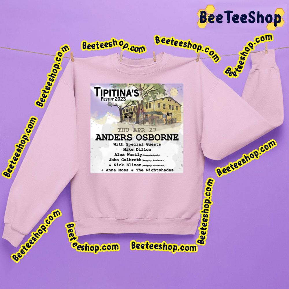 Anders Osborne Tipitinas Festin 2023 Beeteeshop Trending Unisex Sweatshirt Anders Osborne Tipitinas Festin 2023 Beeteeshop Trending Unisex Sweatshirt