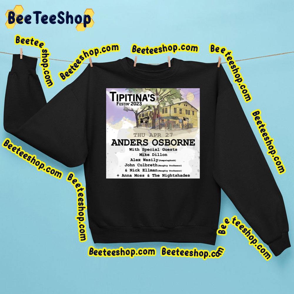 Anders Osborne Tipitinas Festin 2023 Beeteeshop Trending Unisex Sweatshirt Anders Osborne Tipitinas Festin 2023 Beeteeshop Trending Unisex Sweatshirt