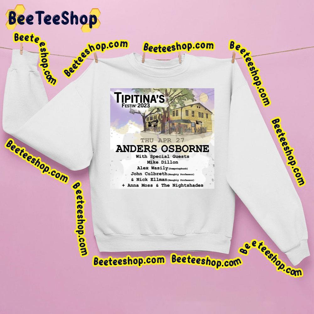 Anders Osborne Tipitinas Festin 2023 Beeteeshop Trending Unisex Sweatshirt Anders Osborne Tipitinas Festin 2023 Beeteeshop Trending Unisex Sweatshirt