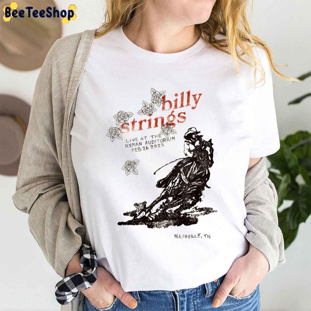 Billy String Live At The Ryman Auditoriim Feb 2023 Beeteeshop Trending Unisex T-Shirt Billy String Live At The Ryman Auditoriim Feb 2023 Beeteeshop Trending Unisex T-Shirt
