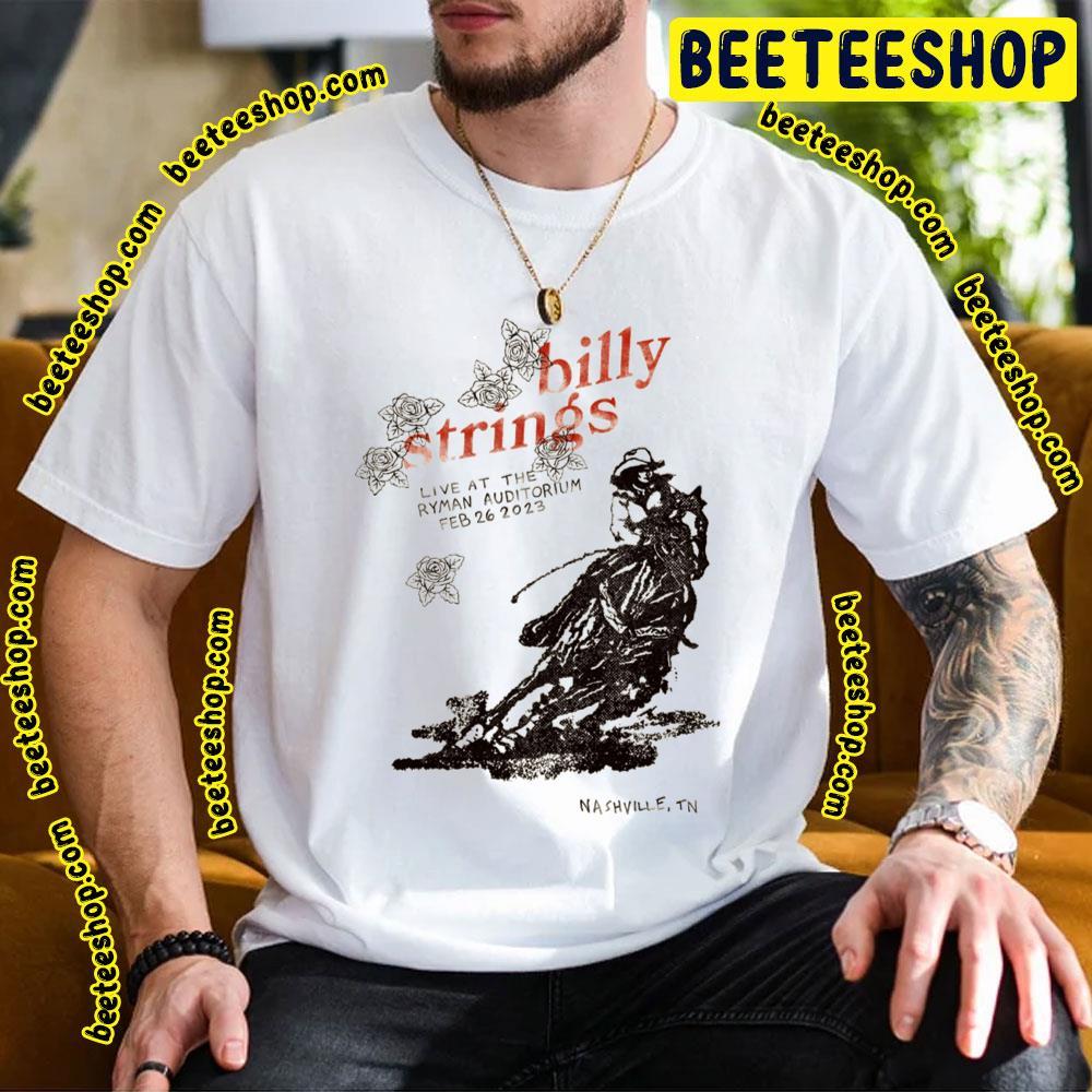 Billy String Live At The Ryman Auditoriim Feb 2023 Beeteeshop Trending Unisex T-Shirt Billy String Live At The Ryman Auditoriim Feb 2023 Beeteeshop Trending Unisex T-Shirt
