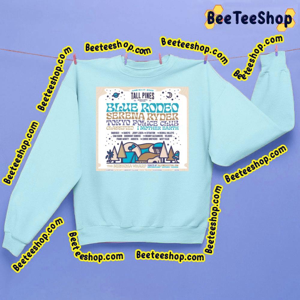 Blue Rodeo Tall Pines Fest 2023 Beeteeshop Trending Unisex Sweatshirt Blue Rodeo Tall Pines Fest 2023 Beeteeshop Trending Unisex Sweatshirt