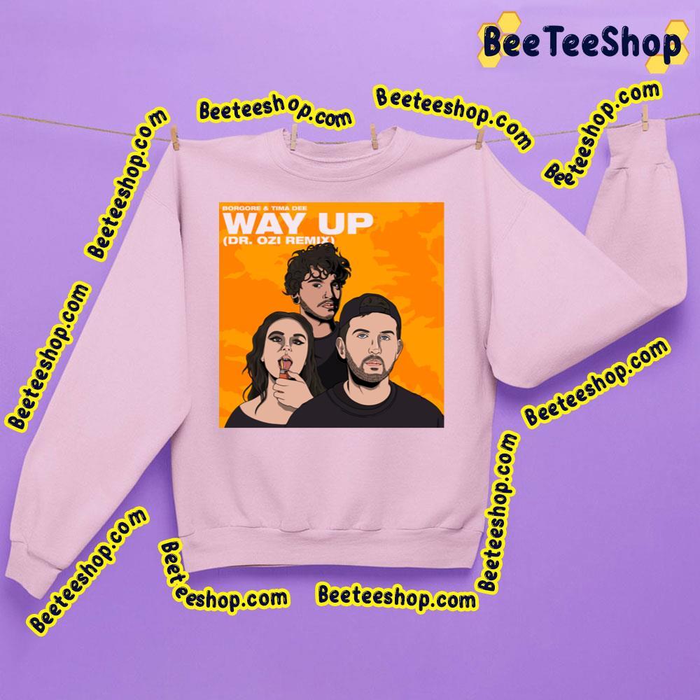 Borgore Way Up 2023 Dr. Ozi Remix Beeteeshop Trending Unisex Sweatshirt Borgore Way Up 2023 Dr. Ozi Remix Beeteeshop Trending Unisex Sweatshirt