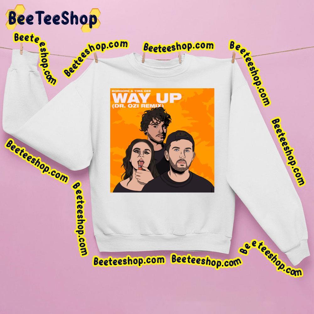Borgore Way Up 2023 Dr. Ozi Remix Beeteeshop Trending Unisex Sweatshirt Borgore Way Up 2023 Dr. Ozi Remix Beeteeshop Trending Unisex Sweatshirt