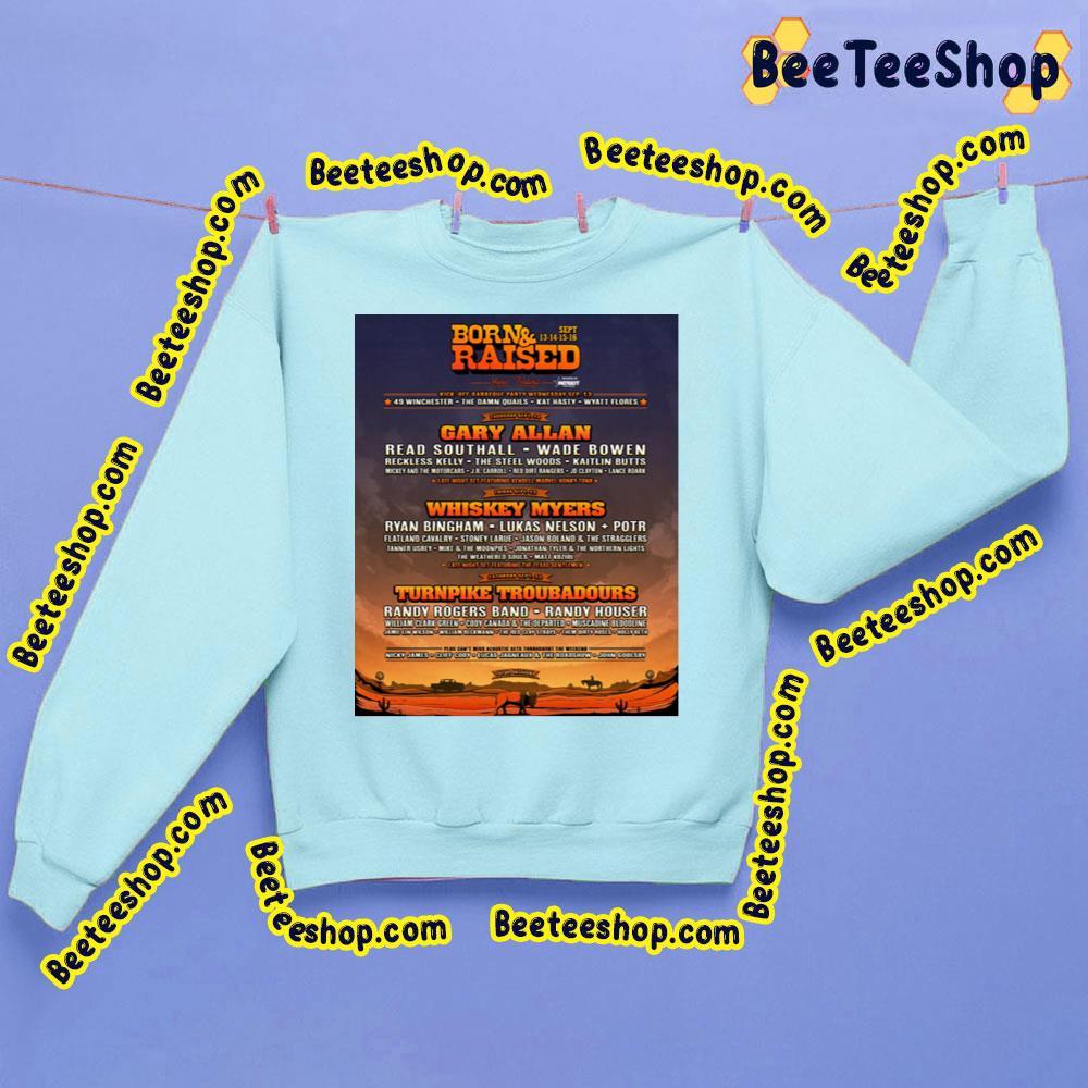 Born And Raised Festival 2023 Beeteeshop Trending Unisex Sweatshirt Born And Raised Festival 2023 Beeteeshop Trending Unisex Sweatshirt