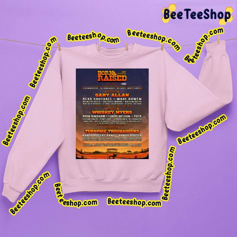 Born And Raised Festival 2023 Beeteeshop Trending Unisex Sweatshirt Born And Raised Festival 2023 Beeteeshop Trending Unisex Sweatshirt