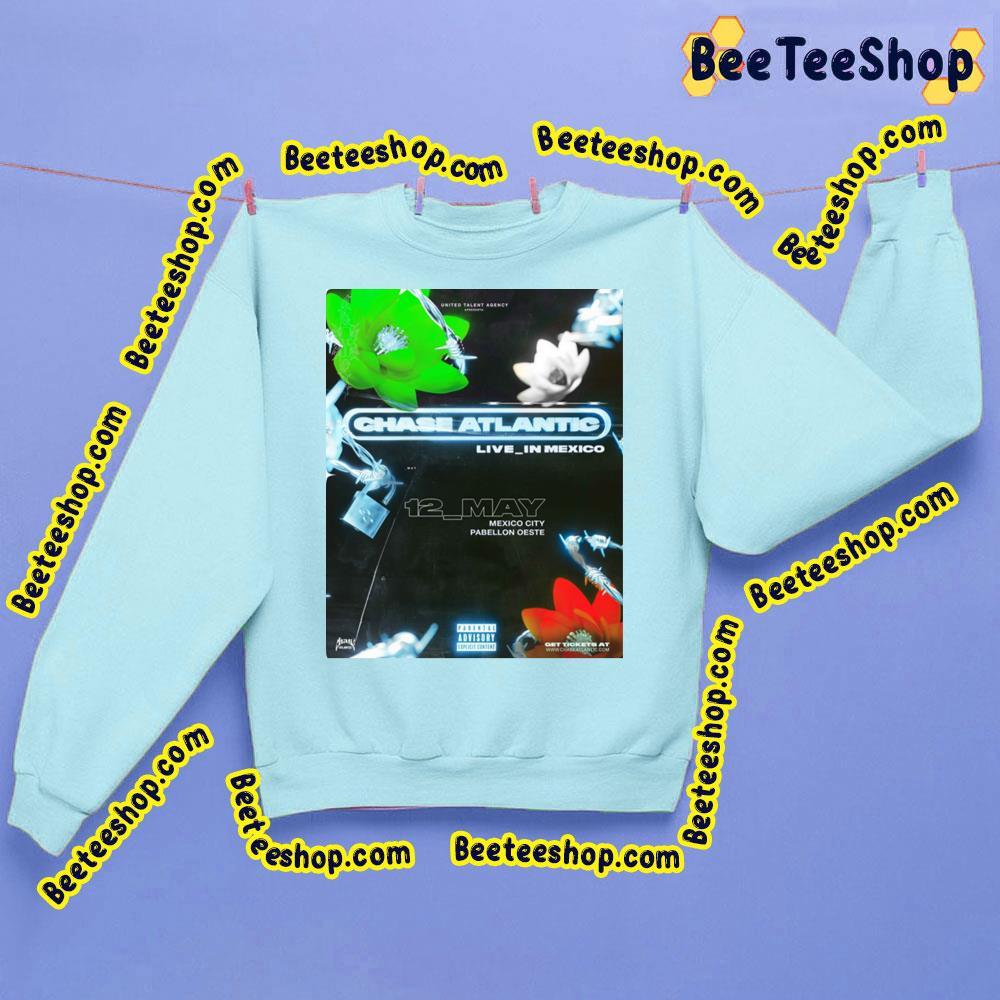 Chase Atlantic Live In Mexico 2023 Beeteeshop Trending Unisex Sweatshirt Chase Atlantic Live In Mexico 2023 Beeteeshop Trending Unisex Sweatshirt
