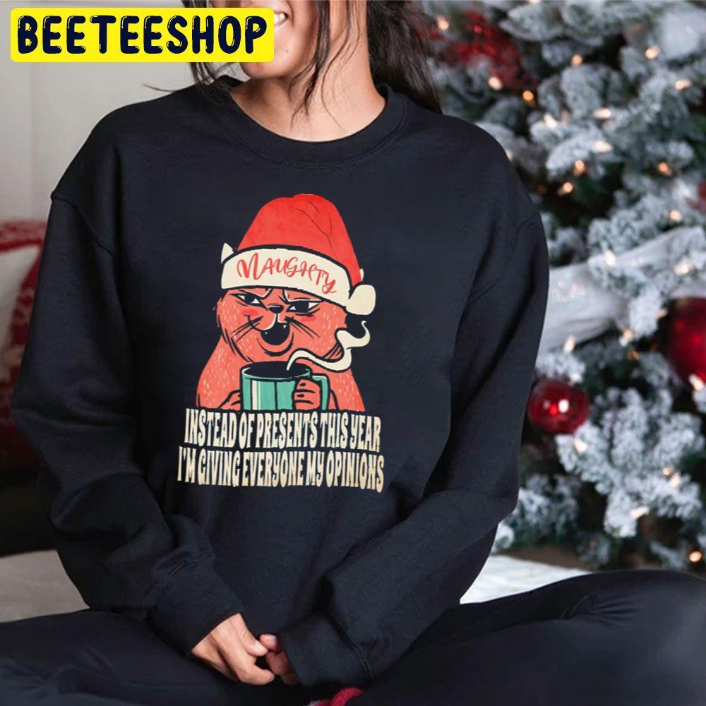 Christmas Salty Cat My Opinions Sarcastic Sarcasm Quote Beeteeshop Trending Unisex Hoodie Christmas Salty Cat My Opinions Sarcastic Sarcasm Quote Beeteeshop Trending Unisex Hoodie