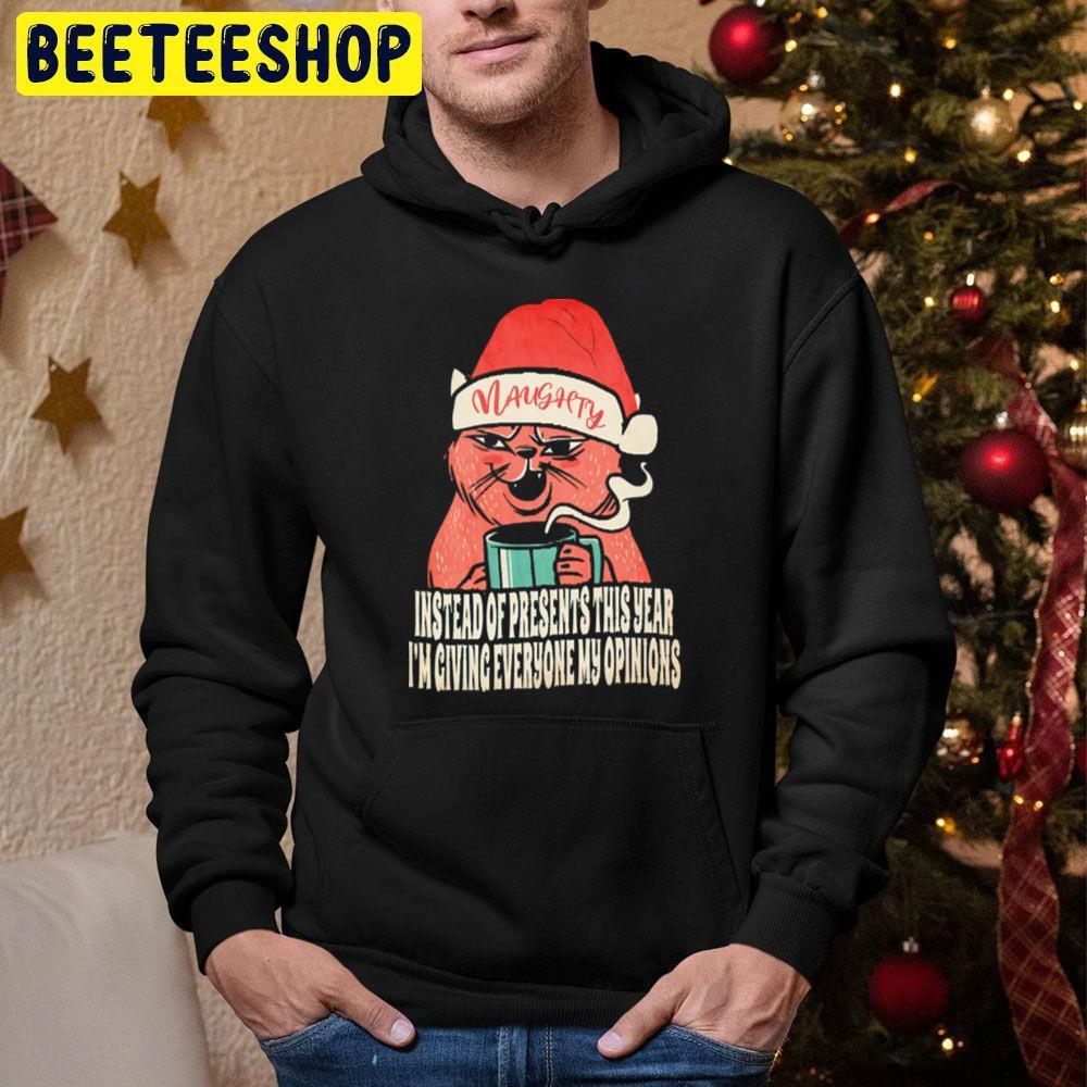 Christmas Salty Cat My Opinions Sarcastic Sarcasm Quote Beeteeshop Trending Unisex Hoodie Christmas Salty Cat My Opinions Sarcastic Sarcasm Quote Beeteeshop Trending Unisex Hoodie