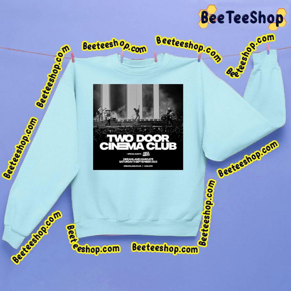 Circa Waves Two Door Cinema Club Beeteeshop Trending Unisex Sweatshirt Circa Waves Two Door Cinema Club Beeteeshop Trending Unisex Sweatshirt