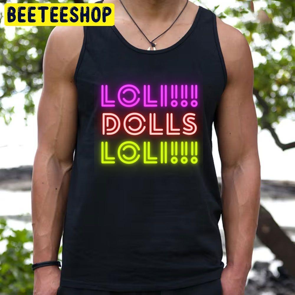 Color Neon Loli Dolls Beeteeshop Trending Unisex T-Shirt Color Neon Loli Dolls Beeteeshop Trending Unisex T-Shirt