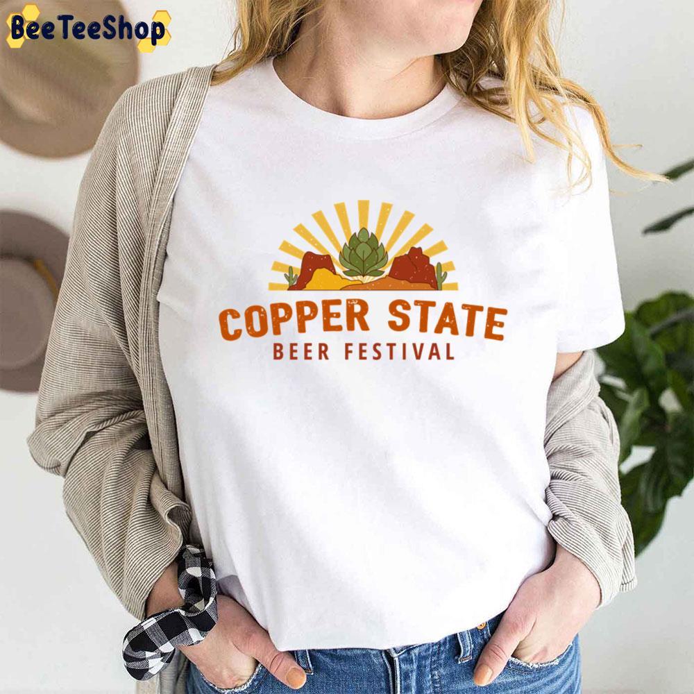 Copper State Beer Festival Beeteeshop Trending Unisex T-Shirt Copper State Beer Festival Beeteeshop Trending Unisex T-Shirt