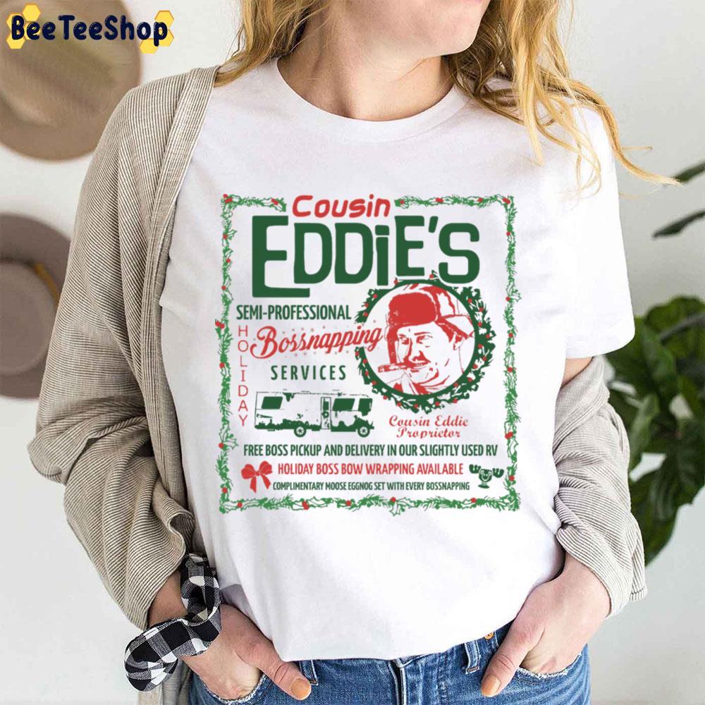 Cousin Eddie's Bossnapping Service National Lampoon's Christmas Vacation Beeteeshop Trending Unisex T-Shirt Cousin Eddie's Bossnapping Service National Lampoon's Christmas Vacation Beeteeshop Trending Unisex T-Shirt