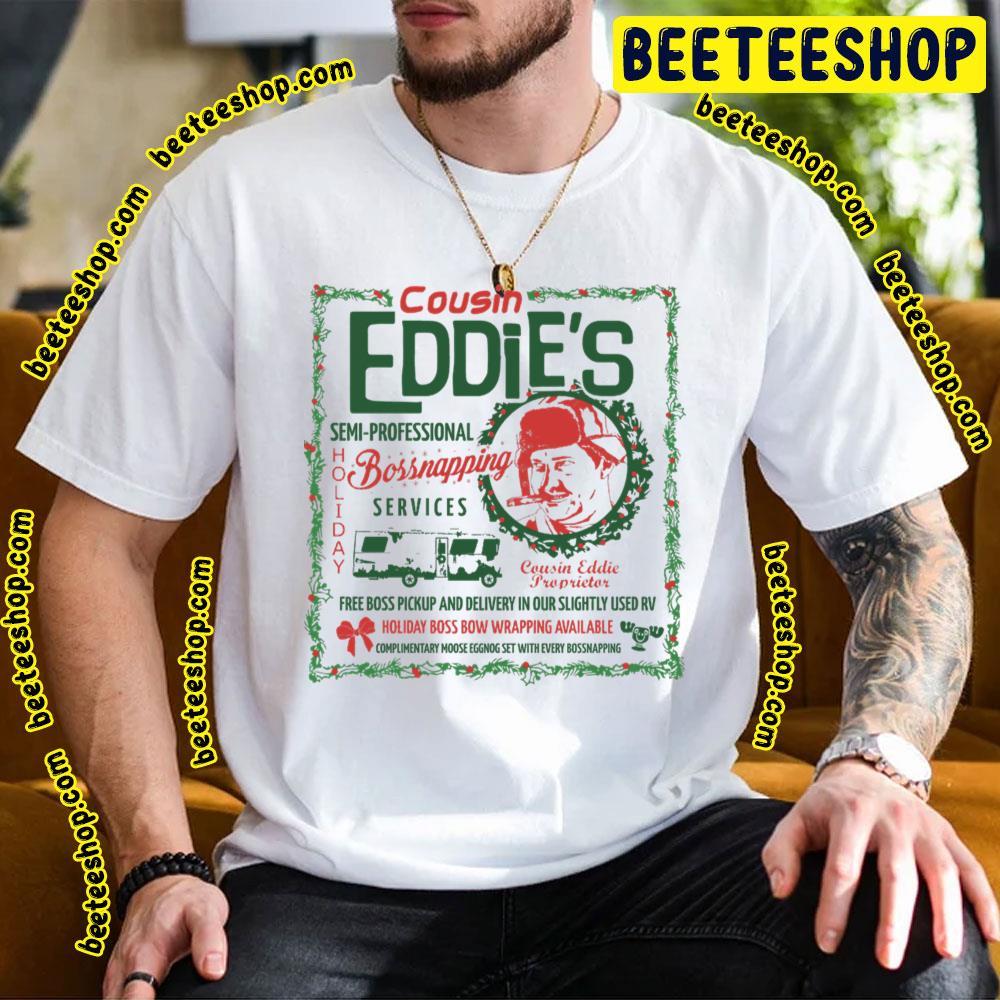 Cousin Eddie's Bossnapping Service National Lampoon's Christmas Vacation Beeteeshop Trending Unisex T-Shirt Cousin Eddie's Bossnapping Service National Lampoon's Christmas Vacation Beeteeshop Trending Unisex T-Shirt