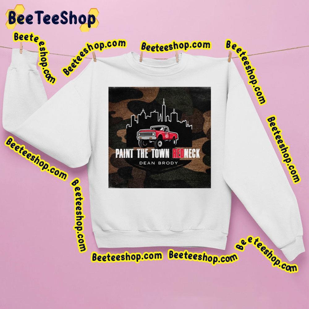 Dean Brody Paint The Town Redneck 2023 Beeteeshop Trending Unisex Sweatshirt Dean Brody Paint The Town Redneck 2023 Beeteeshop Trending Unisex Sweatshirt