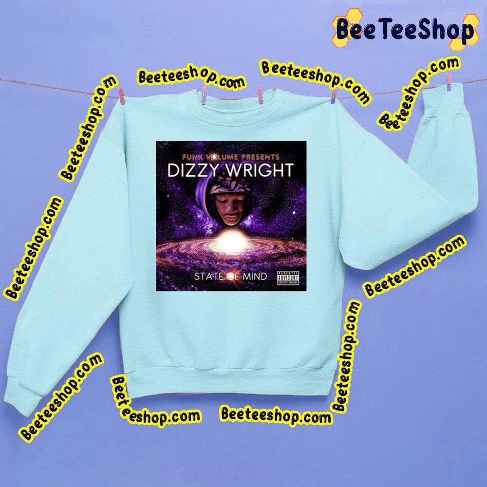 Dizzy Wright State Of Mind 2023 Beeteeshop Trending Unisex T-Shirt Dizzy Wright State Of Mind 2023 Beeteeshop Trending Unisex T-Shirt