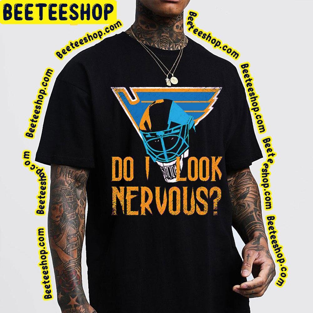 Do I Look Nervous Jordan Binnington St Louis Blues Hockey Unisex T-Shirt Do I Look Nervous Jordan Binnington St Louis Blues Hockey Unisex T-Shirt