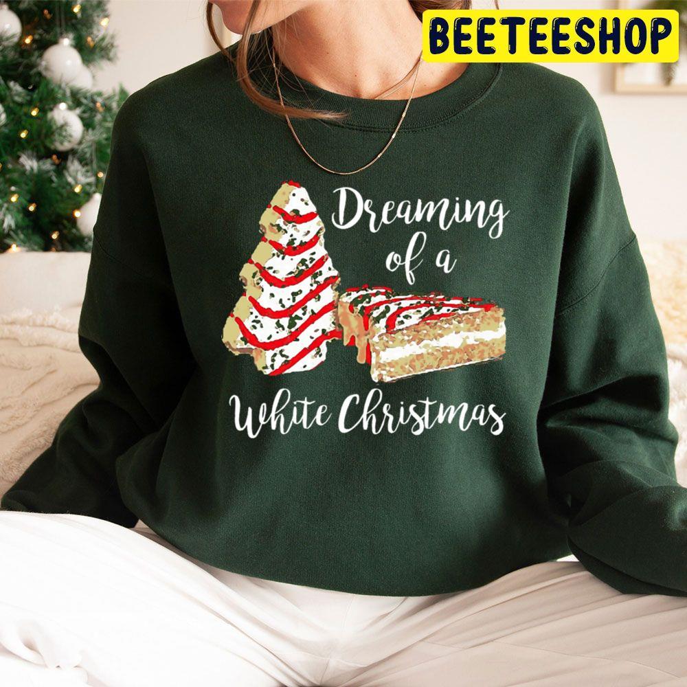 Dreaming Of A White Christmas Beeteeshop Trending Unisex Sweatshirt Dreaming Of A White Christmas Beeteeshop Trending Unisex Sweatshirt