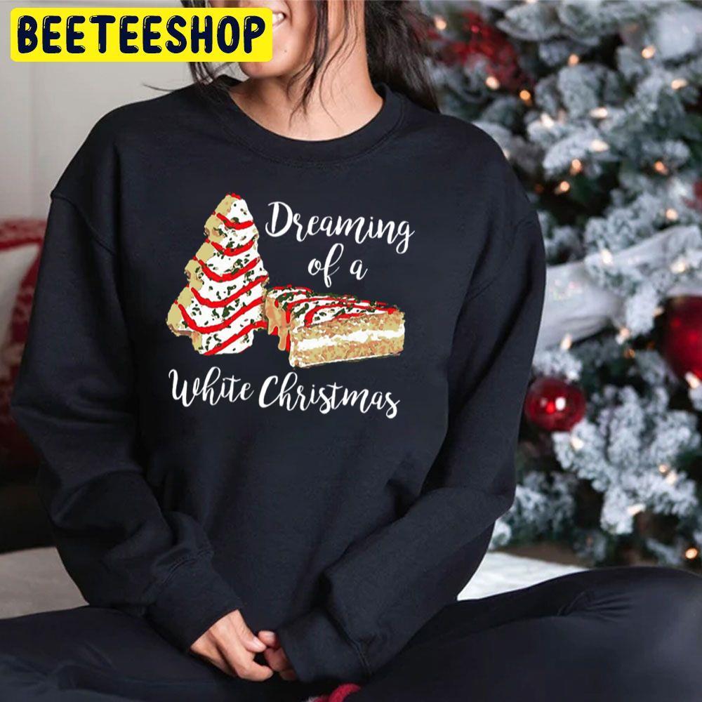 Dreaming Of A White Christmas Beeteeshop Trending Unisex Sweatshirt Dreaming Of A White Christmas Beeteeshop Trending Unisex Sweatshirt