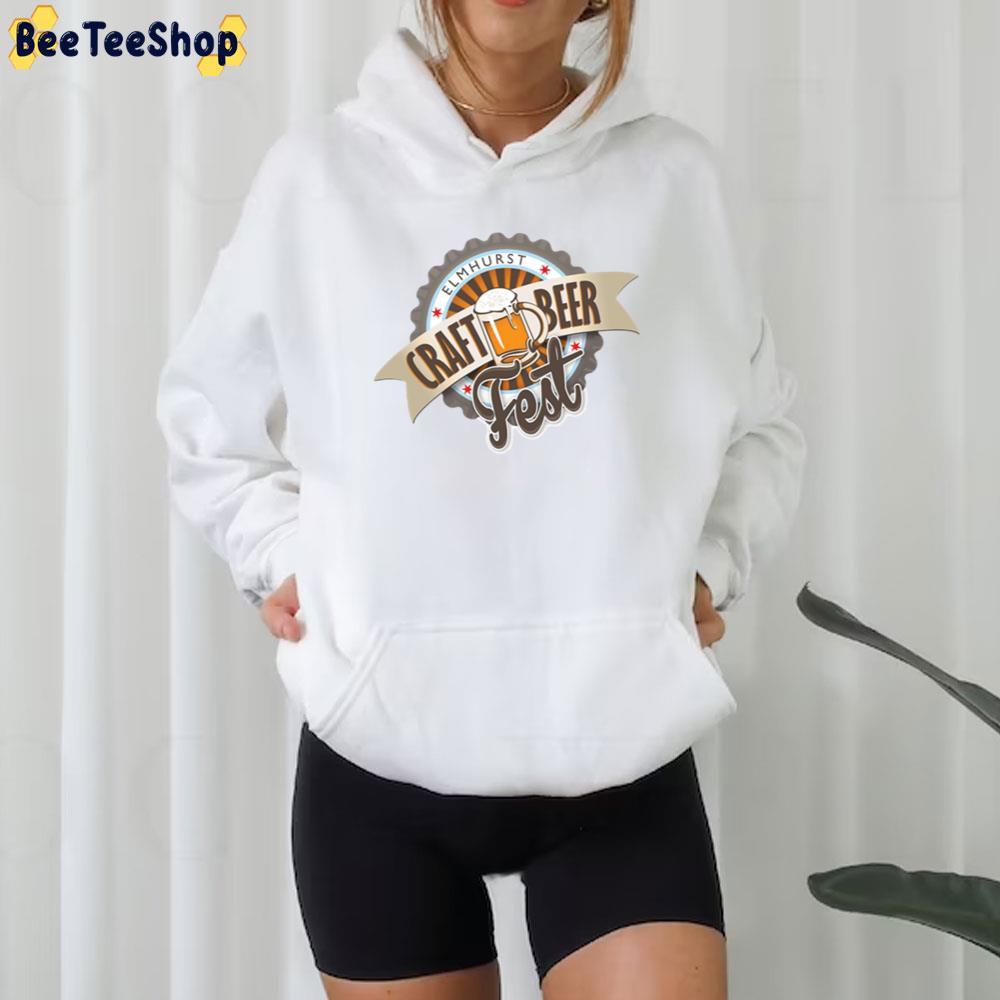 Elmhurst Craft Beer Fest Beeteeshop Trending Unisex T-Shirt Elmhurst Craft Beer Fest Beeteeshop Trending Unisex T-Shirt