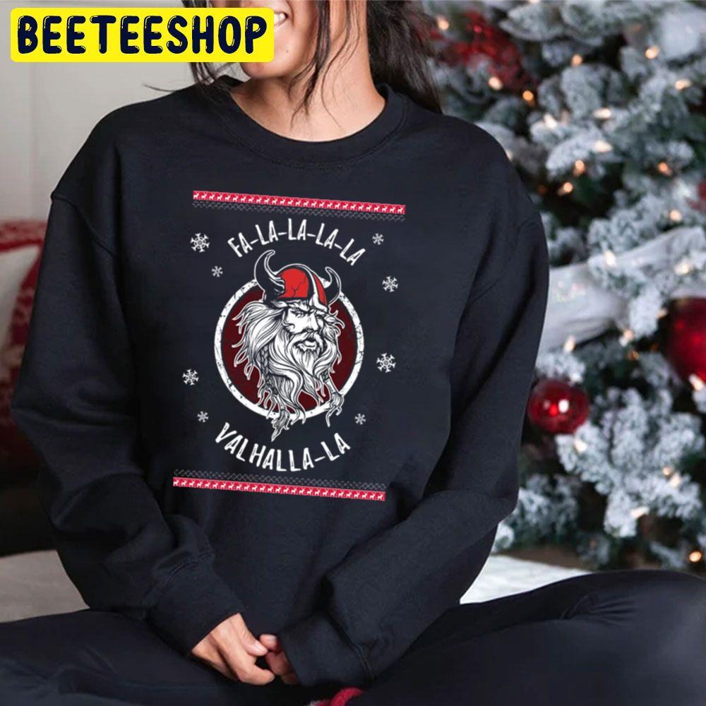 Falalala Valhalla Ugly Christmas Viking Norse Xmas Nordic Beeteeshop Trending Unisex Sweatshirt Falalala Valhalla Ugly Christmas Viking Norse Xmas Nordic Beeteeshop Trending Unisex Sweatshirt