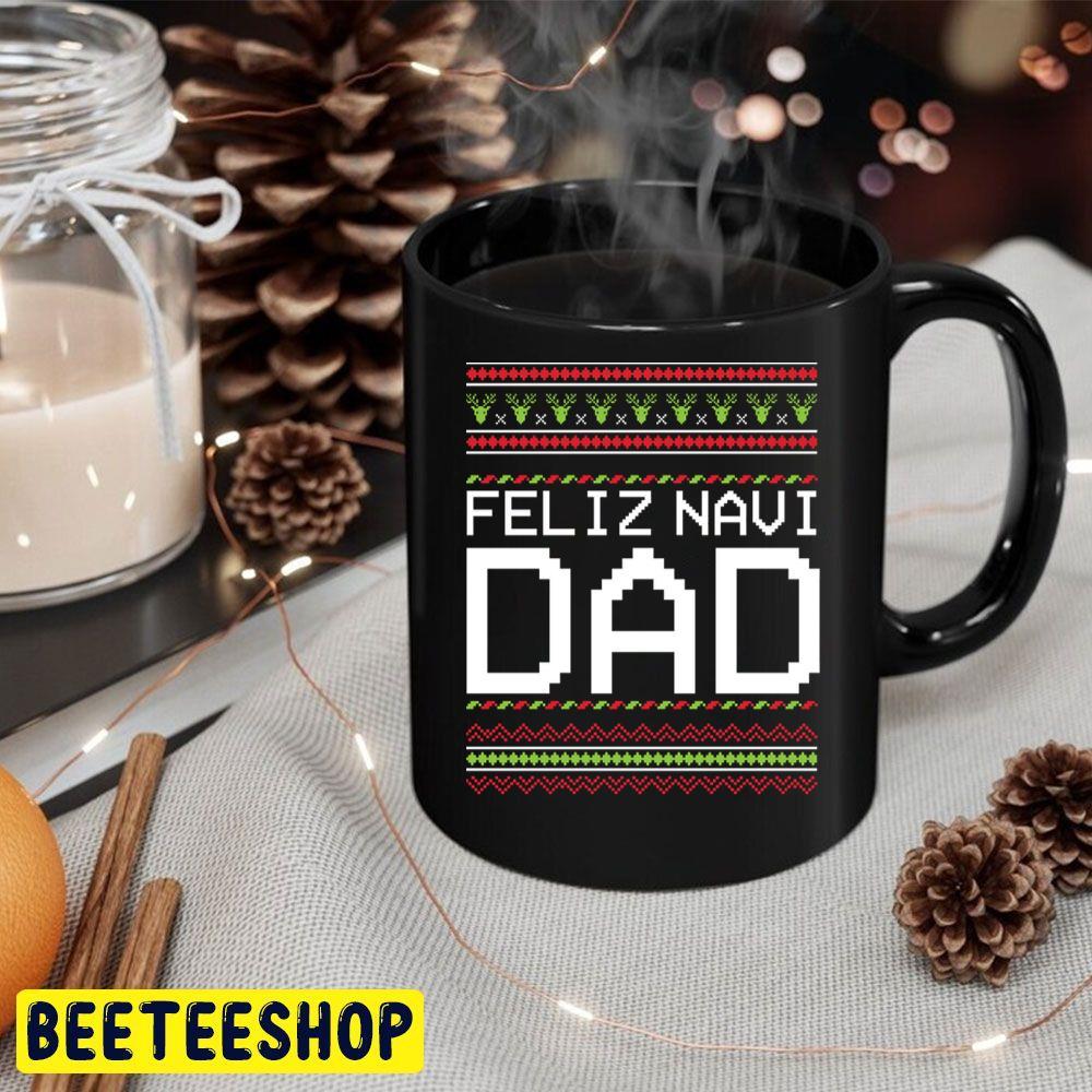 Feliz Navi Dad ' Cute Feliz Navidad X'mas Christmas Beeteeshop Trending Unisex Sweatshirt Feliz Navi Dad ' Cute Feliz Navidad X'mas Christmas Beeteeshop Trending Unisex Sweatshirt