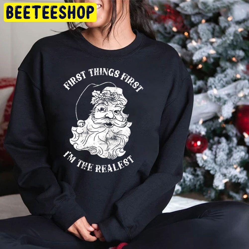 First Things First I'm The Realest Christmas Beeteeshop Trending Unisex Hoodie First Things First I'm The Realest Christmas Beeteeshop Trending Unisex Hoodie