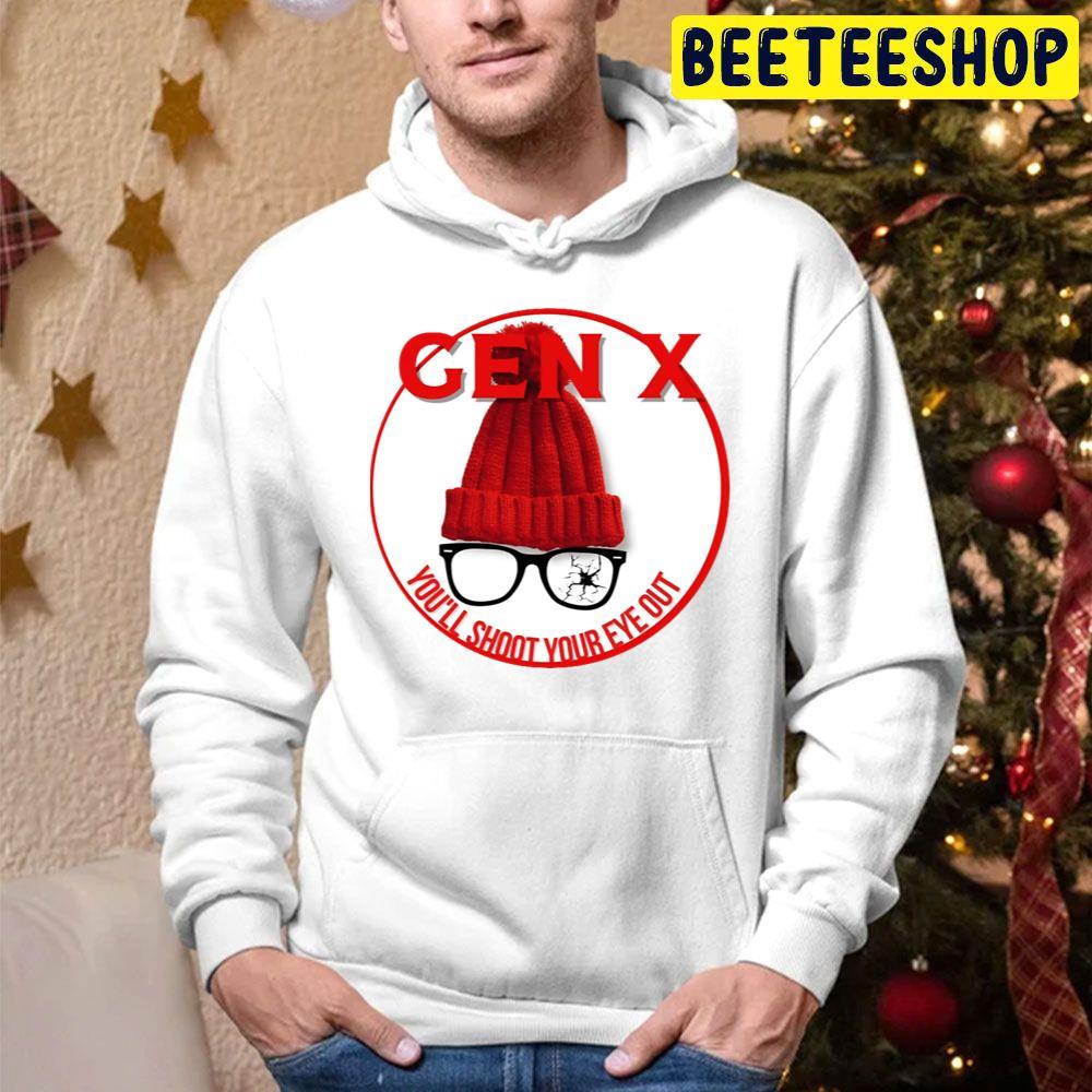 Gen X You'll Shoot Your Eye Out A Christmas Story Beeteeshop Trending Unisex Hoodie Gen X You'll Shoot Your Eye Out A Christmas Story Beeteeshop Trending Unisex Hoodie
