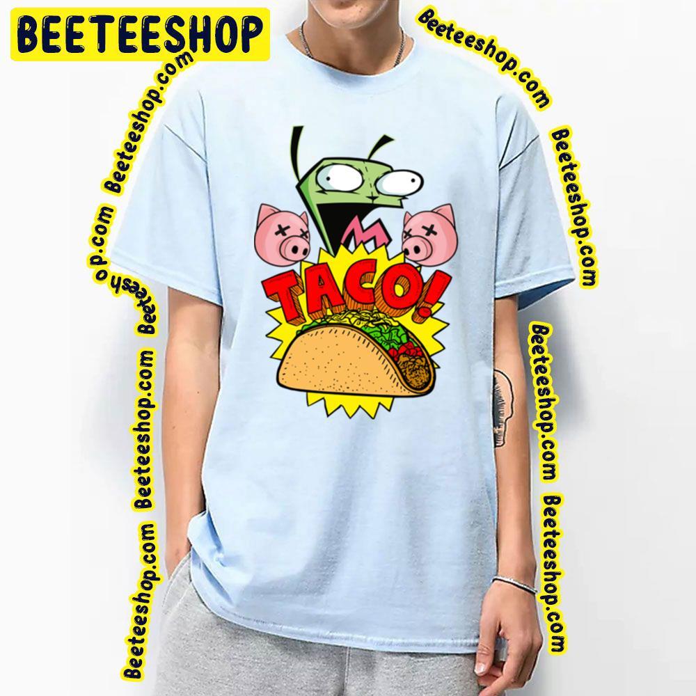 Gir Taco Invader Zim Beeteeshop Trending Unisex T-Shirt Gir Taco Invader Zim Beeteeshop Trending Unisex T-Shirt
