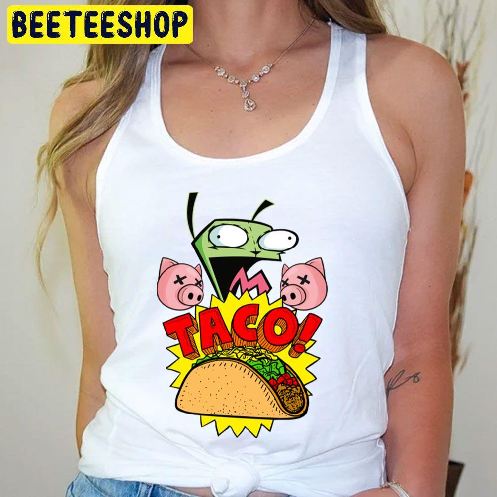 Gir Taco Invader Zim Beeteeshop Trending Unisex T-Shirt Gir Taco Invader Zim Beeteeshop Trending Unisex T-Shirt