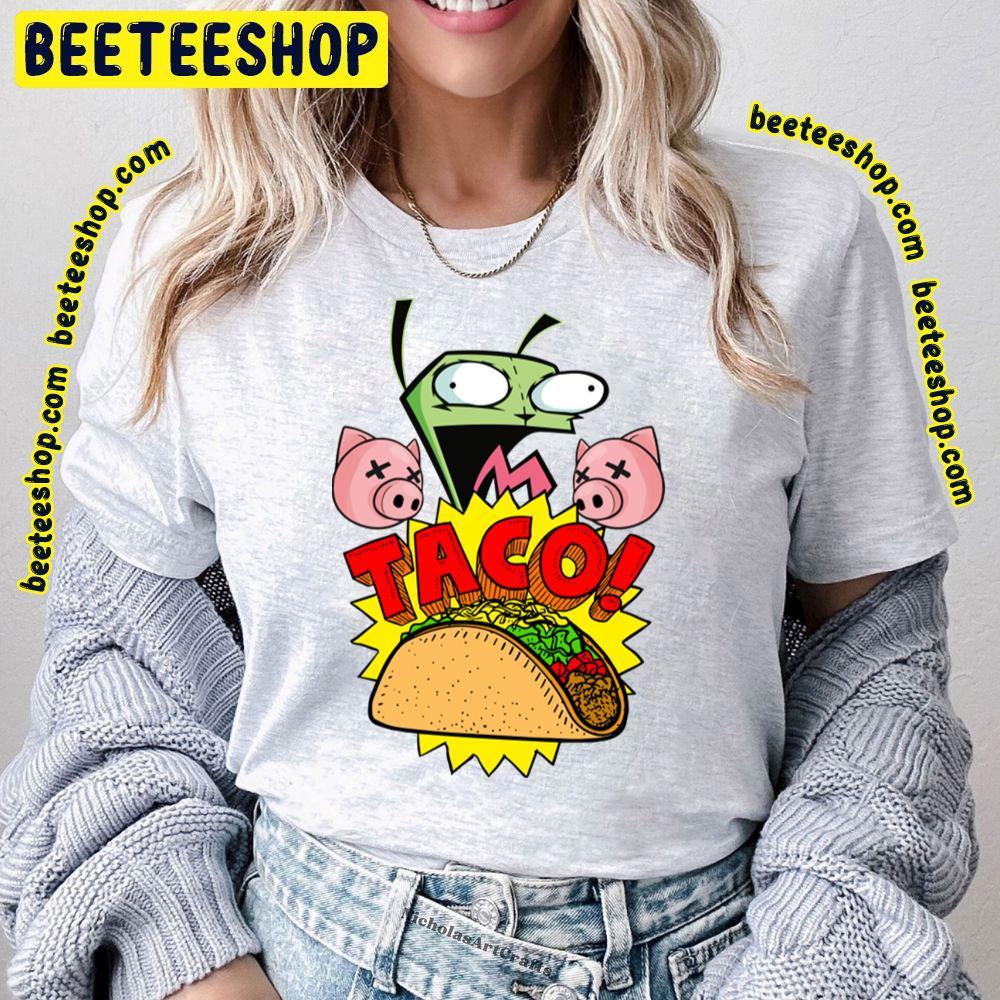 Gir Taco Invader Zim Beeteeshop Trending Unisex T-Shirt Gir Taco Invader Zim Beeteeshop Trending Unisex T-Shirt