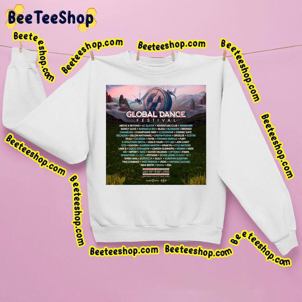 Global Dance Festival 2022 Beeteeshop Trending Unisex T-Shirt Global Dance Festival 2022 Beeteeshop Trending Unisex T-Shirt