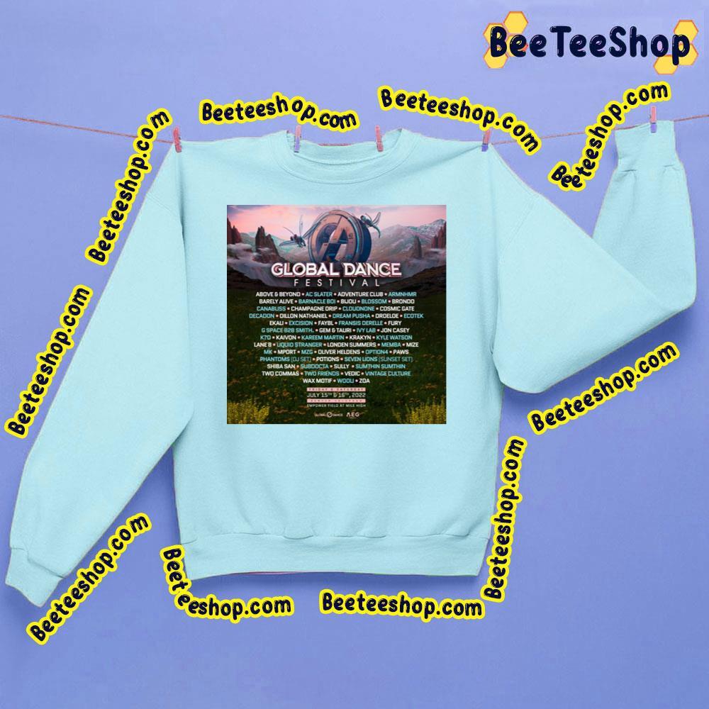 Global Dance Festival 2022 Beeteeshop Trending Unisex T-Shirt Global Dance Festival 2022 Beeteeshop Trending Unisex T-Shirt