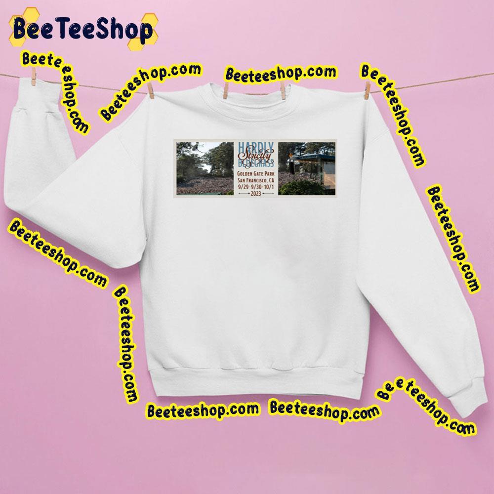 Hardly Strictly Bluegrass 2023 Announce Beeteeshop Trending Unisex Sweatshirt Hardly Strictly Bluegrass 2023 Announce Beeteeshop Trending Unisex Sweatshirt