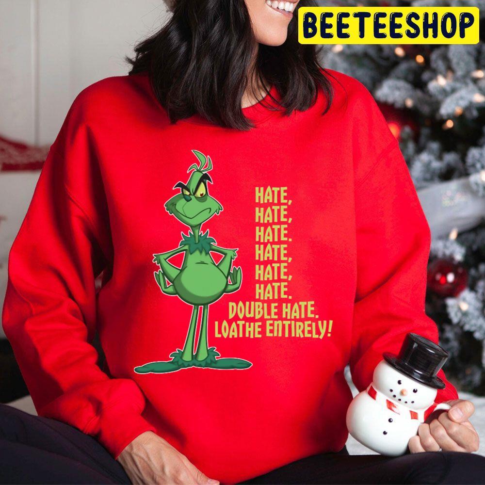 Hate Hate Hate Double Hate Loathe Entirely Grinch Christmas Beeteeshop Trending Unisex Hoodie Hate Hate Hate Double Hate Loathe Entirely Grinch Christmas Beeteeshop Trending Unisex Hoodie