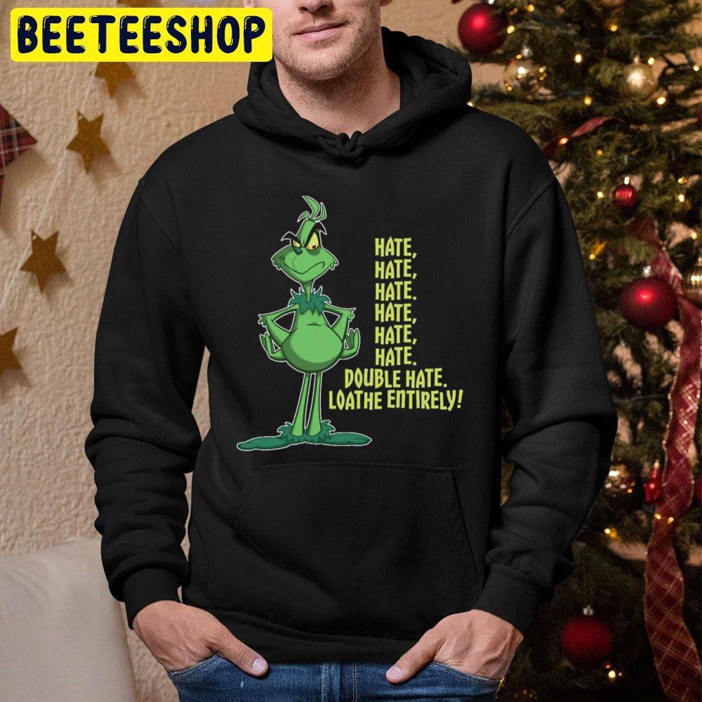Hate Hate Hate Double Hate Loathe Entirely Grinch Christmas Beeteeshop Trending Unisex Hoodie Hate Hate Hate Double Hate Loathe Entirely Grinch Christmas Beeteeshop Trending Unisex Hoodie