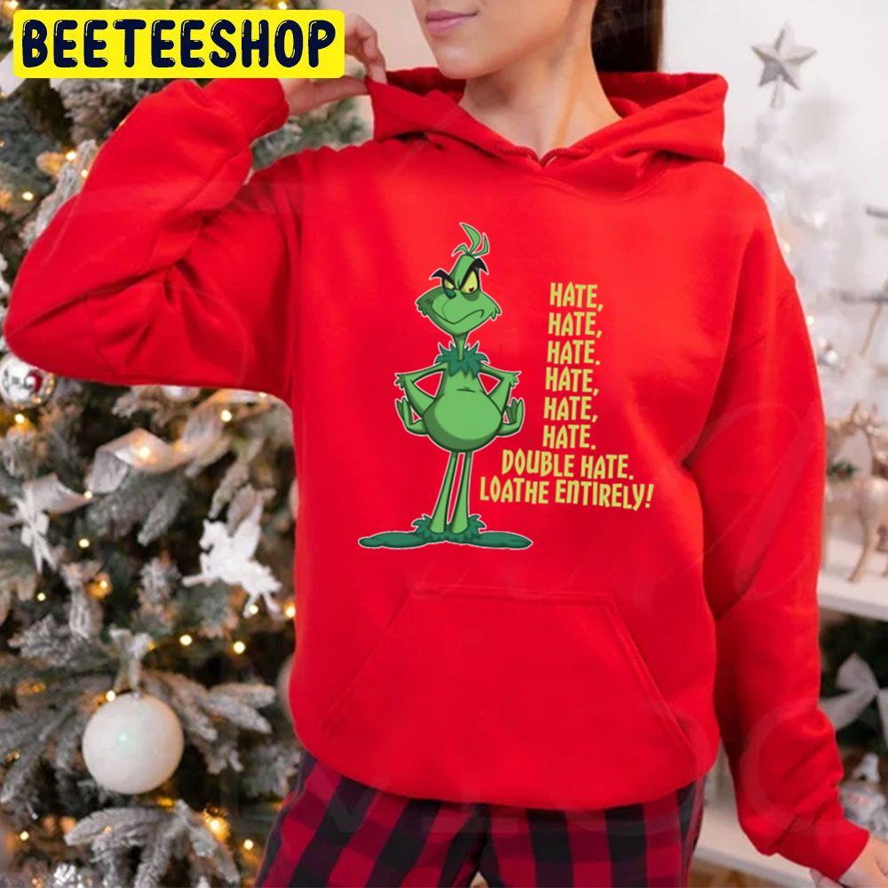 Hate Hate Hate Double Hate Loathe Entirely Grinch Christmas Beeteeshop Trending Unisex Hoodie Hate Hate Hate Double Hate Loathe Entirely Grinch Christmas Beeteeshop Trending Unisex Hoodie