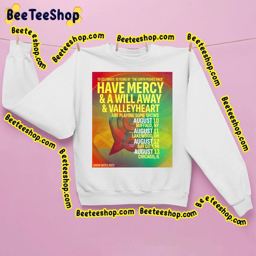 Have Mercy Show Dates 2023 Beeteeshop Trending Unisex Sweatshirt Have Mercy Show Dates 2023 Beeteeshop Trending Unisex Sweatshirt
