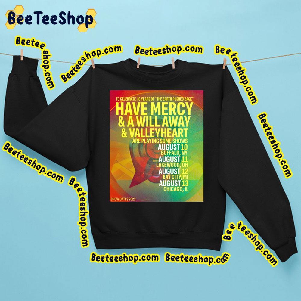 Have Mercy Show Dates 2023 Beeteeshop Trending Unisex Sweatshirt Have Mercy Show Dates 2023 Beeteeshop Trending Unisex Sweatshirt
