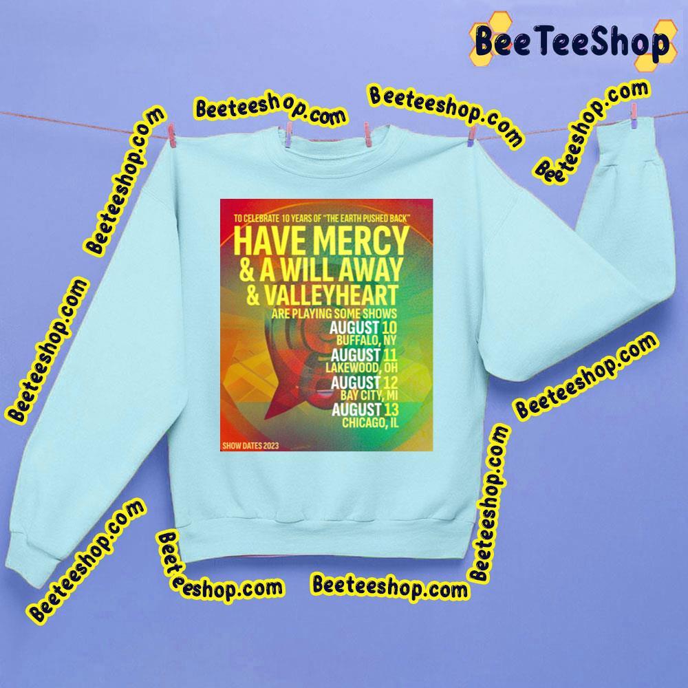 Have Mercy Show Dates 2023 Beeteeshop Trending Unisex Sweatshirt Have Mercy Show Dates 2023 Beeteeshop Trending Unisex Sweatshirt
