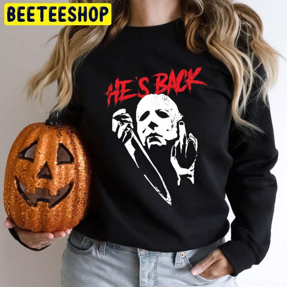 He's Back Michael Myers Halloween Beeteeshop Trending Unisex T-Shirt He's Back Michael Myers Halloween Beeteeshop Trending Unisex T-Shirt