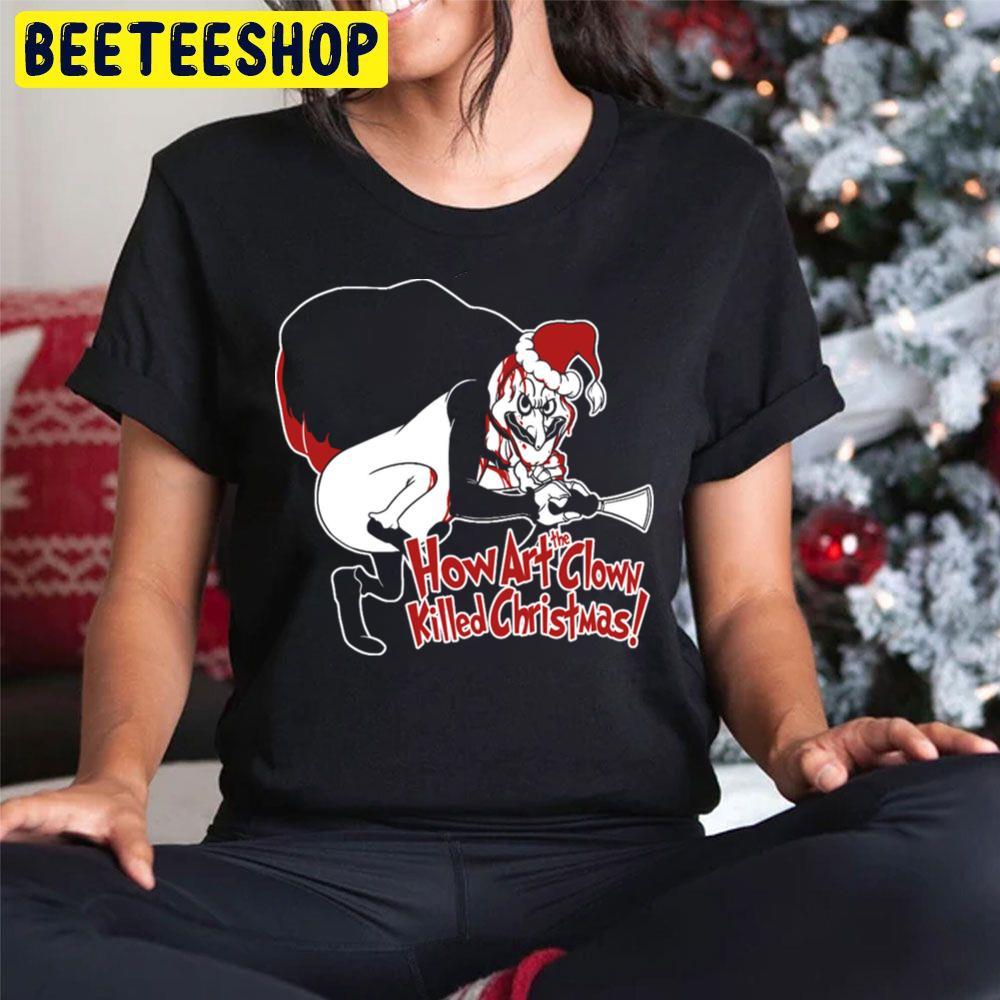 How Art The Clown Killed Dr. Seuss' How The Grinch Stole Christmas Beeteeshop Trending Unisex Hoodie How Art The Clown Killed Dr. Seuss' How The Grinch Stole Christmas Beeteeshop Trending Unisex Hoodie
