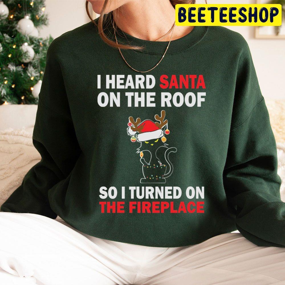 I Heard Santa On The Roof Meowy Cat Christmas Beeteeshop Trending Unisex Sweatshirt I Heard Santa On The Roof Meowy Cat Christmas Beeteeshop Trending Unisex Sweatshirt