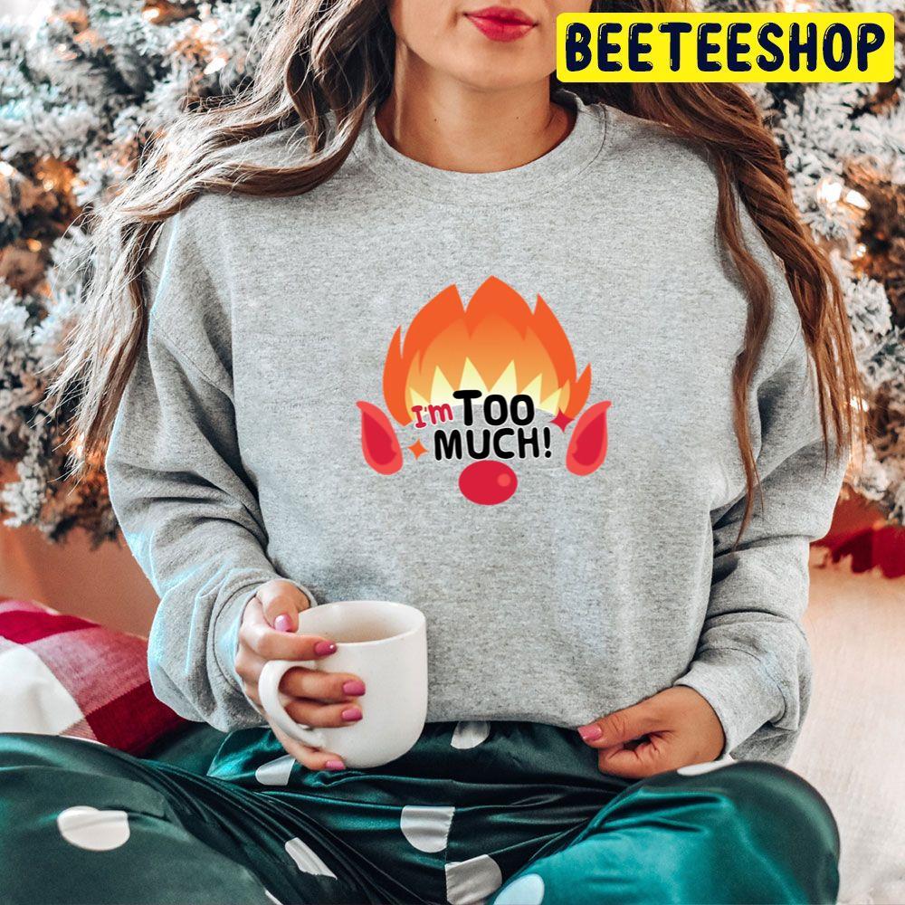 I'm Too Much Heat Miser The Year Without A Santa Claus Christmas Beeteeshop Trending Unisex Hoodie I'm Too Much Heat Miser The Year Without A Santa Claus Christmas Beeteeshop Trending Unisex Hoodie