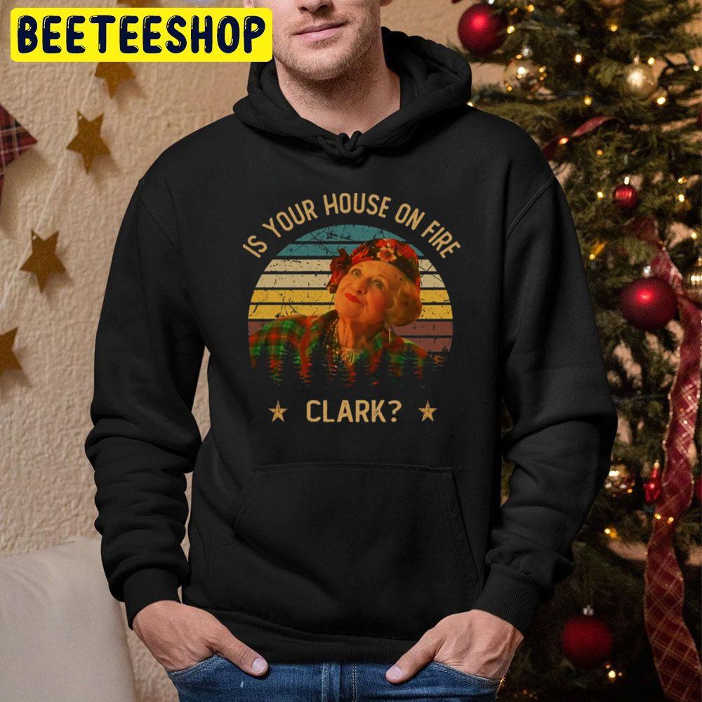 Is Your House On Fire National Lampoon's Christmas Vacation Beeteeshop Trending Unisex Hoodie Is Your House On Fire National Lampoon's Christmas Vacation Beeteeshop Trending Unisex Hoodie